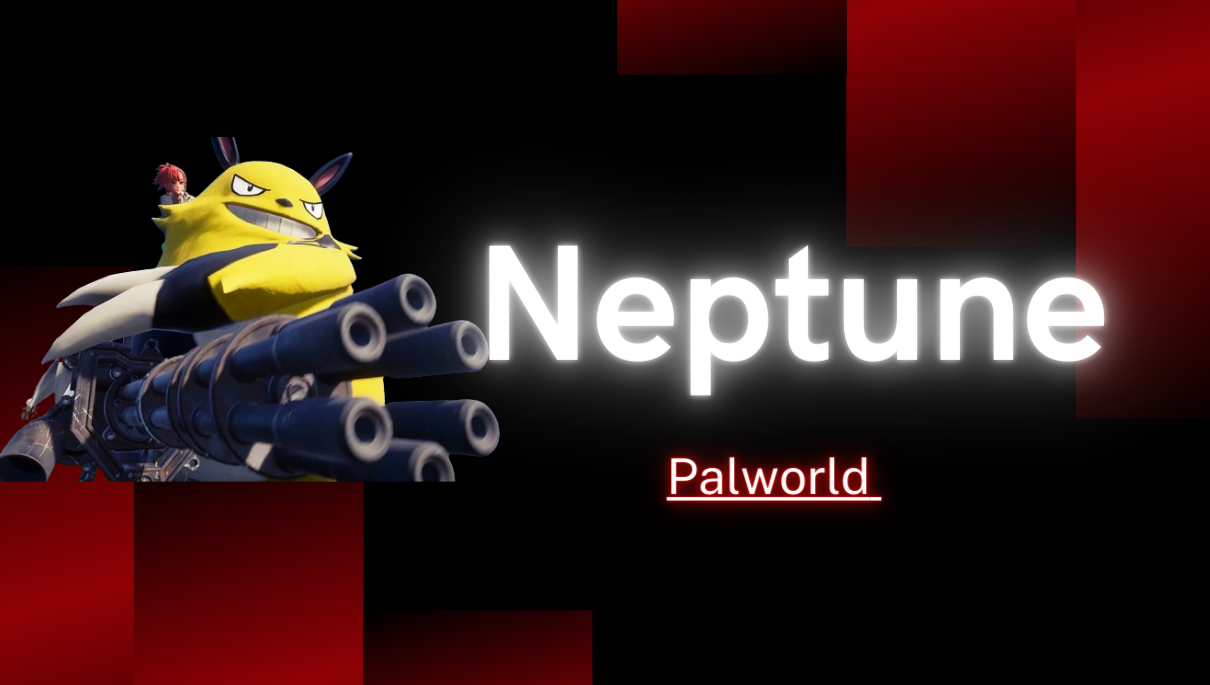 Palworld 30Days Neptune Access