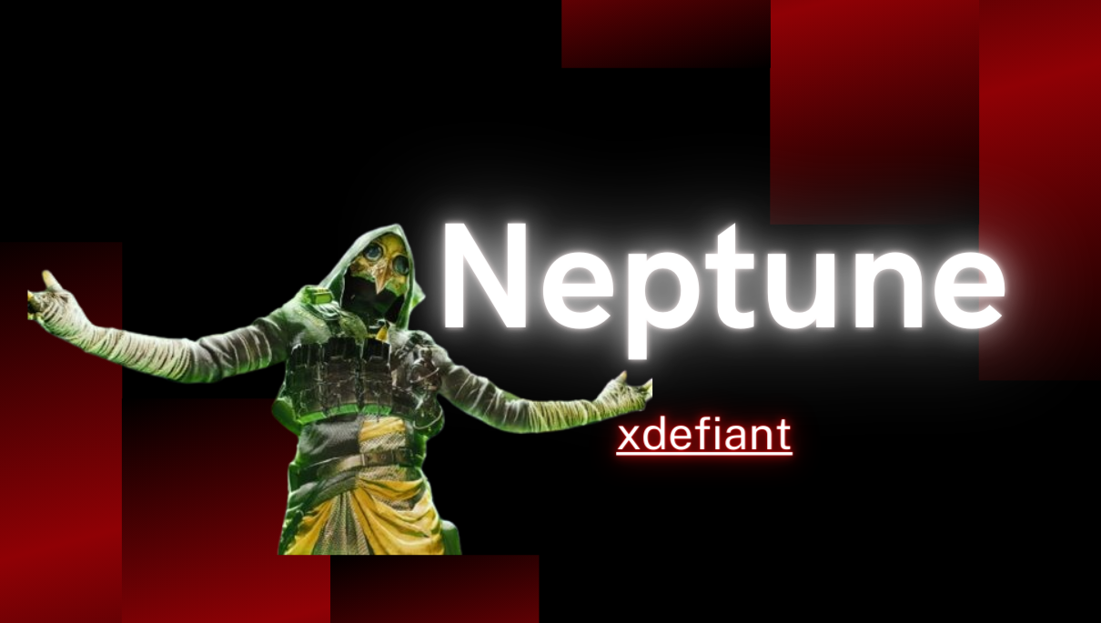 xdefiant neptune   