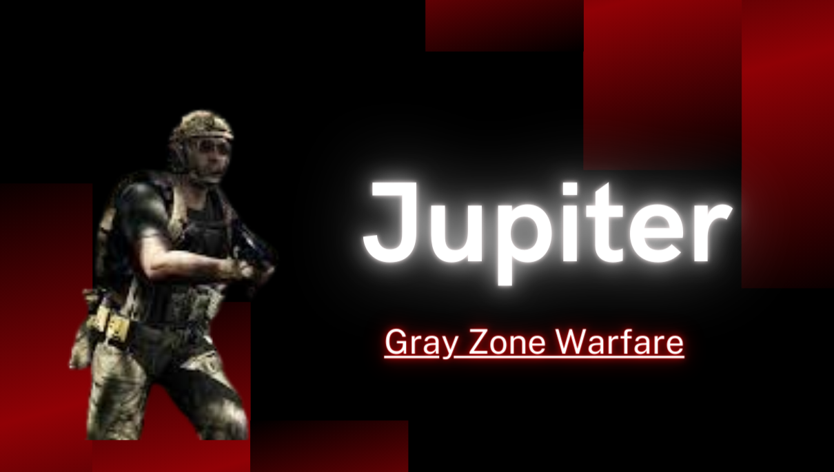  Jupiter Gray Zone Warfare 